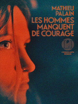 cover image of Les Hommes manquent de courage
